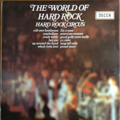 VINIL Hard Rock Circus ‎– The World Of Hard Rock (VG+)