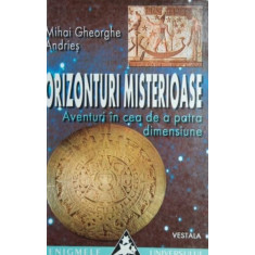 ORIZONTURI MISTERIOASE - MIHAI GHEORGHE ANDRIES