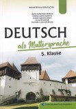 Limba si literatura materna germana - Clasa 5 - Manual - Laura Marioara Paraian, Bianke-Marion Grecu, Verona-Maria Onofrei, Teodora-Elena Galbinusi, E