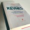 JOHN KEYNES, TEORIA GENERALA A OCUPARII FORTEI DE MUNCA, A DOBANZII SI A BANILOR