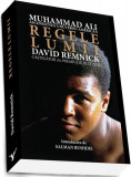 Regele lumii. Muhammad Ali și ascensiunea unui erou american - Paperback brosat - David Remnick - Preda Publishing