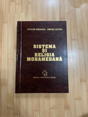 SOFRONIE VRACEANSKI - DIMITRIE CANTEMIR.-SISTEMA SI RELIGIA MOHAMEDANA foto