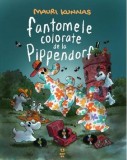 Fantomele colorate de la Pippendorf - Mauri Kunnas - Trei