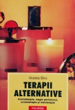 Terapii Alternative - Violeta Biro, Polirom, Romana - Carte Paranormala