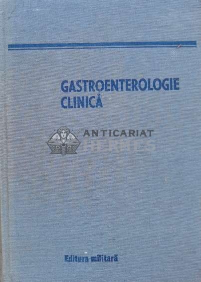 Gastroenterologie clinica - 1982 - Benedict Gheorghescu (M76)
