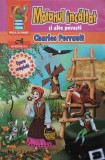 Motanul &Icirc;ncălțat și Alte Povești - Charles Perrault, Ed. Andreas, 2013, Coperta Necartonată, 142 Pagini