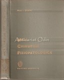 Cumpara ieftin Mica Chirurgie Fiziopatologica, I. Turai, Editura Medicala, 1960, 479 pagini, Chirurgie Generala