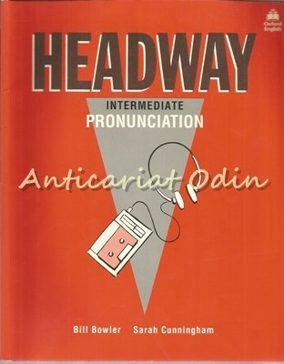 Headway. Intermediate, Pronunciation - Bill Bowler, Sarah Cunningham foto
