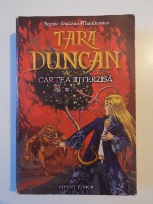 TARA DUNCAN , CARTEA INTERZISA de SOPHIA AUDOUIN MAMIKONIAN , BUCURESTI 2008 foto