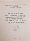 INSTRUCTIUNI PENTRU SELECTIONAREA SI UTILIZAREA MIJLOACELOR INDIVIDUALE DE PROTECTIE IMPOTRIVA CADERILOR DE-240324