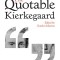 The Quotable Kierkegaard