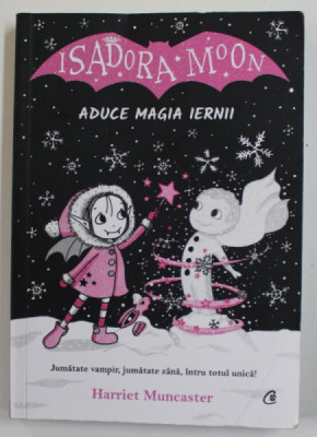 ISADORA MOON ADUCE MAGIA IERNII de HARRIET MUNCASTER , 2020 foto