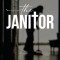 The Janitor