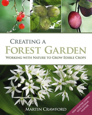 Creating a Forest Garden: Working with Nature to Grow Edible Crops foto