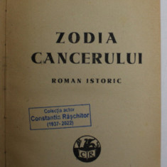 ZODIA CANCERULUI , roman istoric de MIHAIL SADOVEANU , 1943