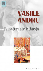 Psihoterapie isihasta | Vasile Andru foto