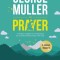 George Muller on Prayer: 31 Prayer Insights for Developing an Intimate Relationship with God. (LARGE PRINT)