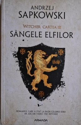 Witcher. Sangele elfilor (Cartea III) &amp;ndash; Andrzej Sapkowski foto