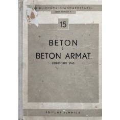 Beton Si Beton Armat Comentarii Stas - Colectiv ,555940