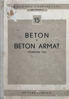 Beton Si Beton Armat Comentarii Stas - Colectiv , D236 foto