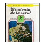 Virgiliu Vasile Mihailescu - Studenta de la seral - 117338