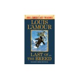 Last of the Breed (Louis l'Amour's Lost Treasures)