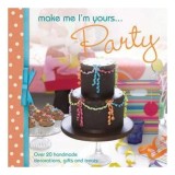 Make Me I&#039;m Yours...Party