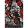 A Shadow in the Ember &ndash; &Aacute;rny&eacute;k a par&aacute;zsban (H&uacute;s &eacute;s tűz 1.) - Armentrout