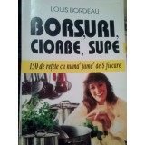 Louis Bordeau - Borsuri, ciorbe, supe (Editia: 1999)