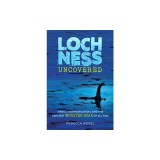 Loch Ness Uncovered: How Fake News Fueled the Greatest Monster Hoax of All Time