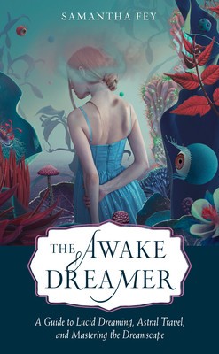 The Awake Dreamer: A Guide to Lucid Dreaming, Astral Travel, and Mastering the Dreamscape foto