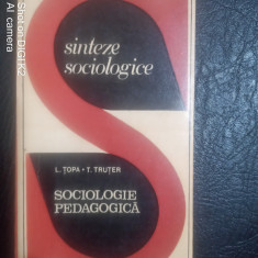 Sociologie pedagogica-Leon Topa,T.Truter