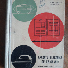 Manual Aparate electrice de uz casnic - L. Selmereanu / R4P2F