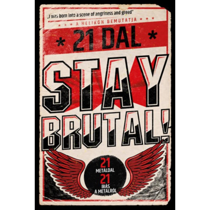 Stay Brutal! - 21 met&aacute;ldal - 21 &iacute;r&aacute;s a met&aacute;lr&oacute;l - Cserna-Szab&oacute; Andr&aacute;s