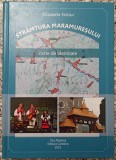 Stramtura Maramuresului (carte de identitate) - Elisabeta Faiciuc