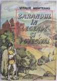 Zaradul in legende si povestiri &ndash; Vitalie Munteanu - Carte copii, povesti, stare buna/foarte buna