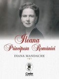 Ileana, Principesa Romaniei - Diana Mandache, Corint