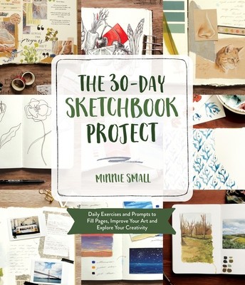 The 30-Day Sketchbook Project: Daily Prompts and Exercises to Fill Pages, Improve Your Art and Explore Your Creativity foto