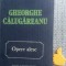 Gheorghe Calugareanu Opere alese