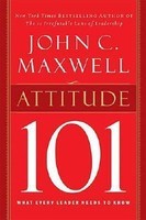 Attitude 101: What Every Leader Needs to Know