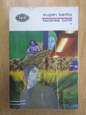Eugen Barbu - Facerea lumii ( vol. 1 ) foto