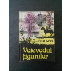 JOKAI MOR - VOIEVODUL TIGANILOR