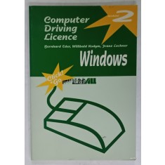 COMPUTER DRIVING LICENSE , MODULUL 2 : WINDOWS , de BERNHARD EDER ...FRANZ LECHNER , 2001