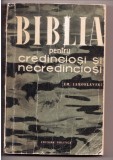 Biblia pentru Credinciosi si Necredinciosi - E.M. Iaroslavski, Editura Politica 1960, 391 Pagini