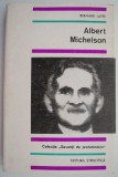 Albert Michelson si viteza luminii &ndash; Bernard Jaffe