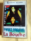 La Bouche - Sweet dreams, caseta audio, Dance