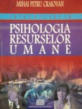 INTRODUCERE IN PSIHOLOGIA RESURSELOR UMANE de MIHAI PETRU CRAIOVAN , * COLTUL DE JOS PREZINTA URME DE INDOIRE