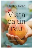 Cumpara ieftin Viata ca un rau