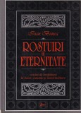 Ioan Bunea - Rostuiri in eternitate. Cuvant de invatatura la botez, cununie si