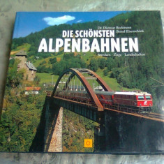 DIE SCHONSTEN ALPENBAHNEN - DIETMAR BECKMANN (CARTE IN LIMBA GERMANA)